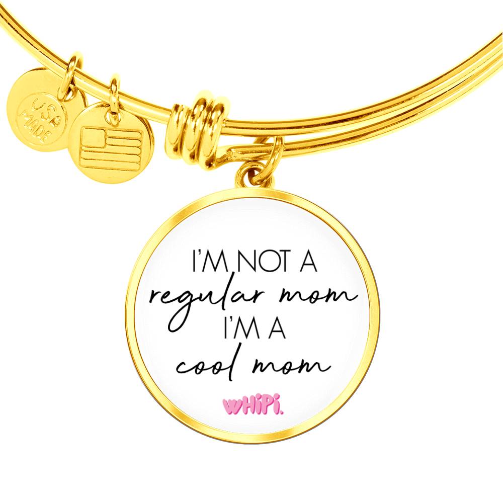 Not a Regular Mom Bangle