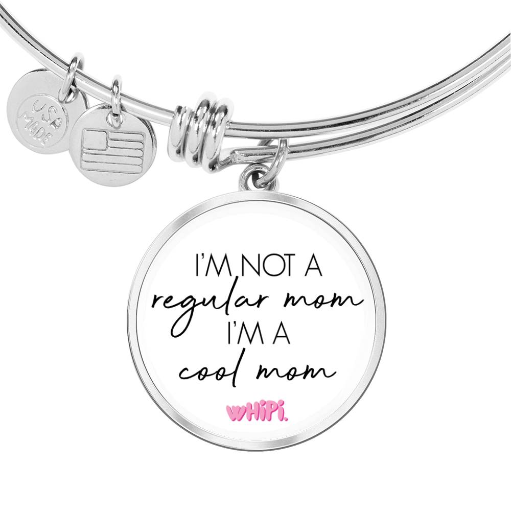 Not a Regular Mom Bangle