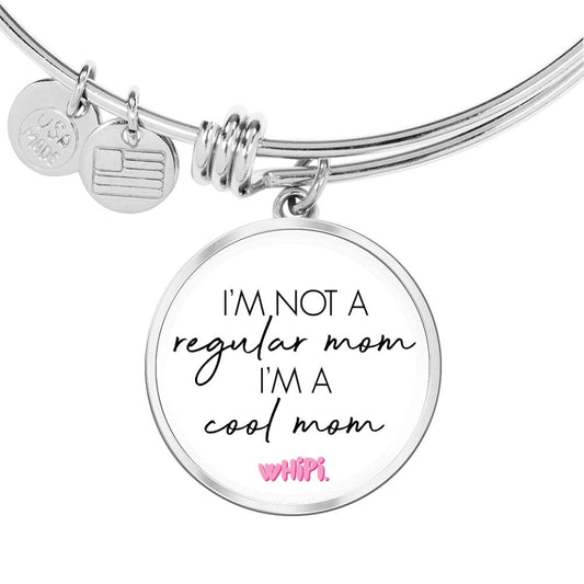 Not a Regular Mom Bangle