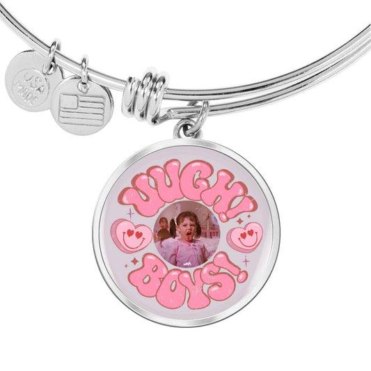 UGH Boys... Bangle